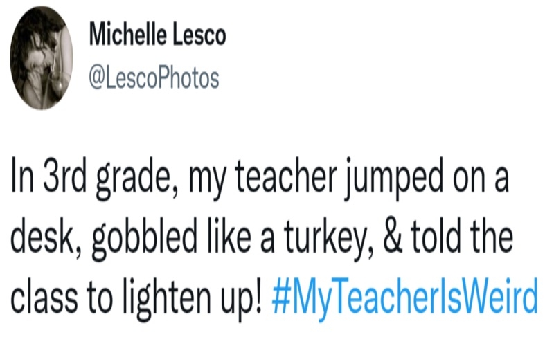 Third Grade Teachers Are the Weirdest | Twitter/@LescoPhotos