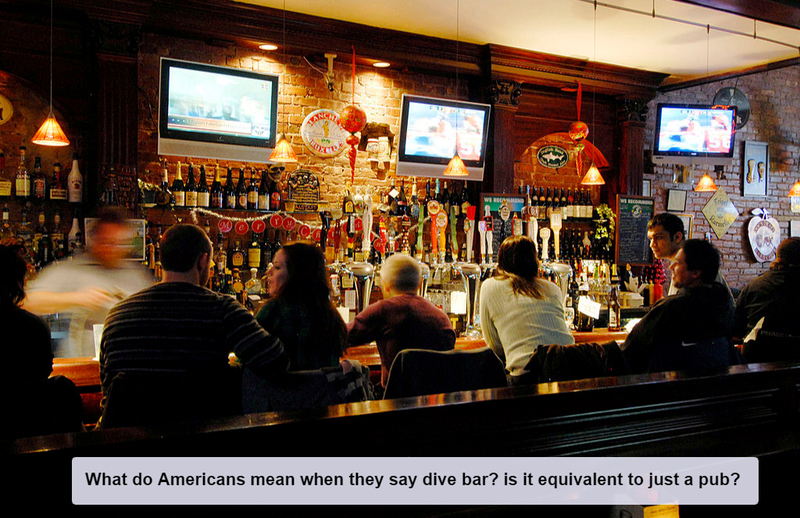Dive Bar | Getty Images Photo by Jonathan Fickies