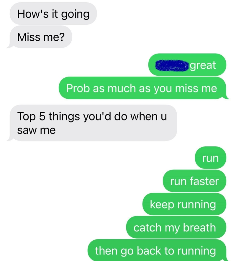 Run Run as Fast as You Can | Instagram/@textsfromyourex